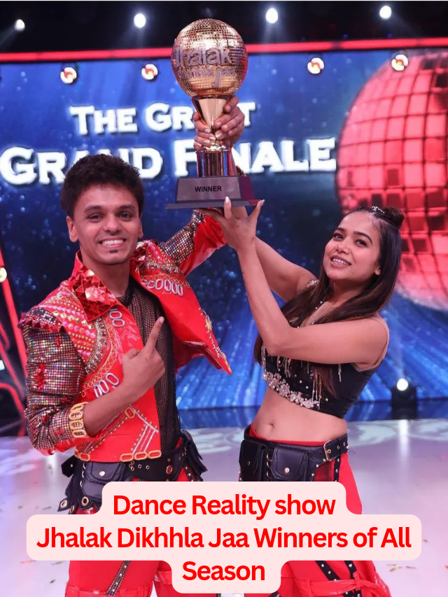 Jhalak Dikhhla Jaa Winners of All Seasons…