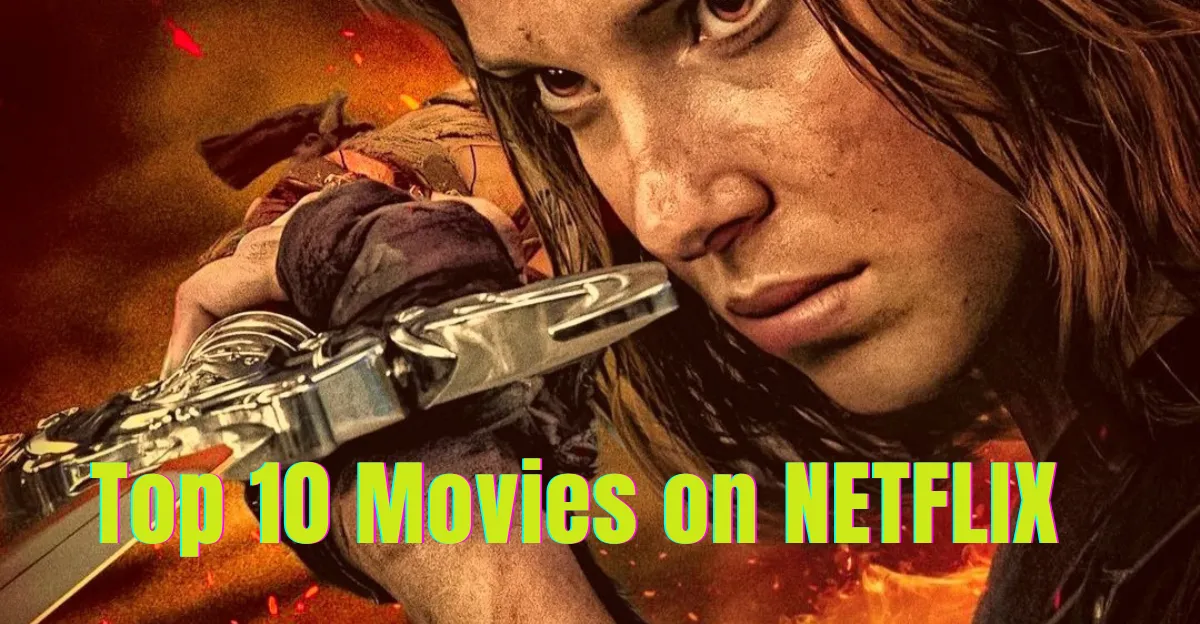 Top 10 Netflix movies